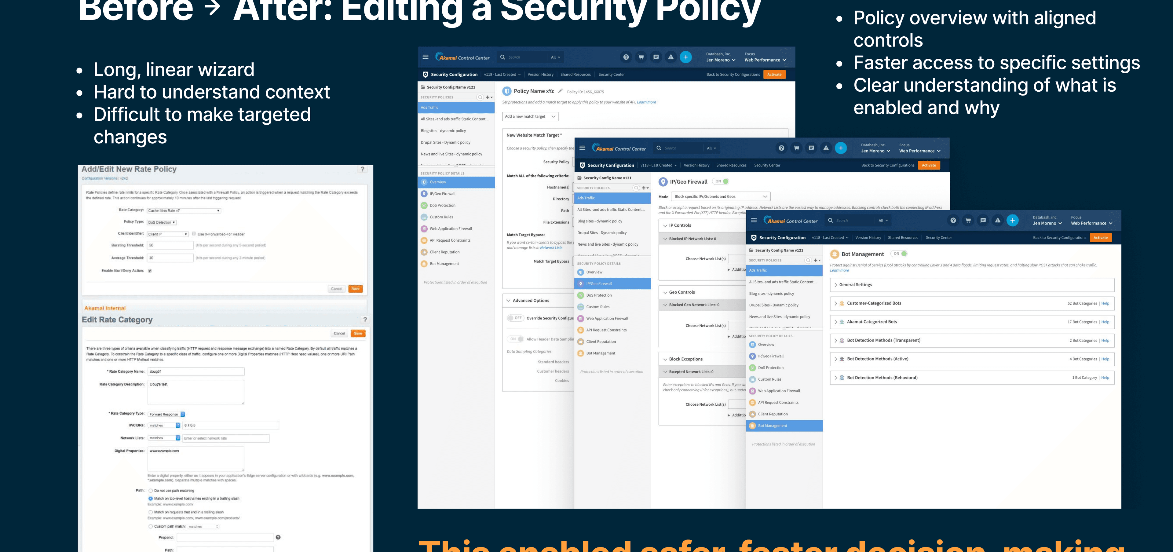Before and after editing a security policy: from a long linear wizard to a policy overview with aligned controls